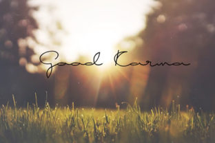 Good Karma Font: A Designer’s Review for Campaigns